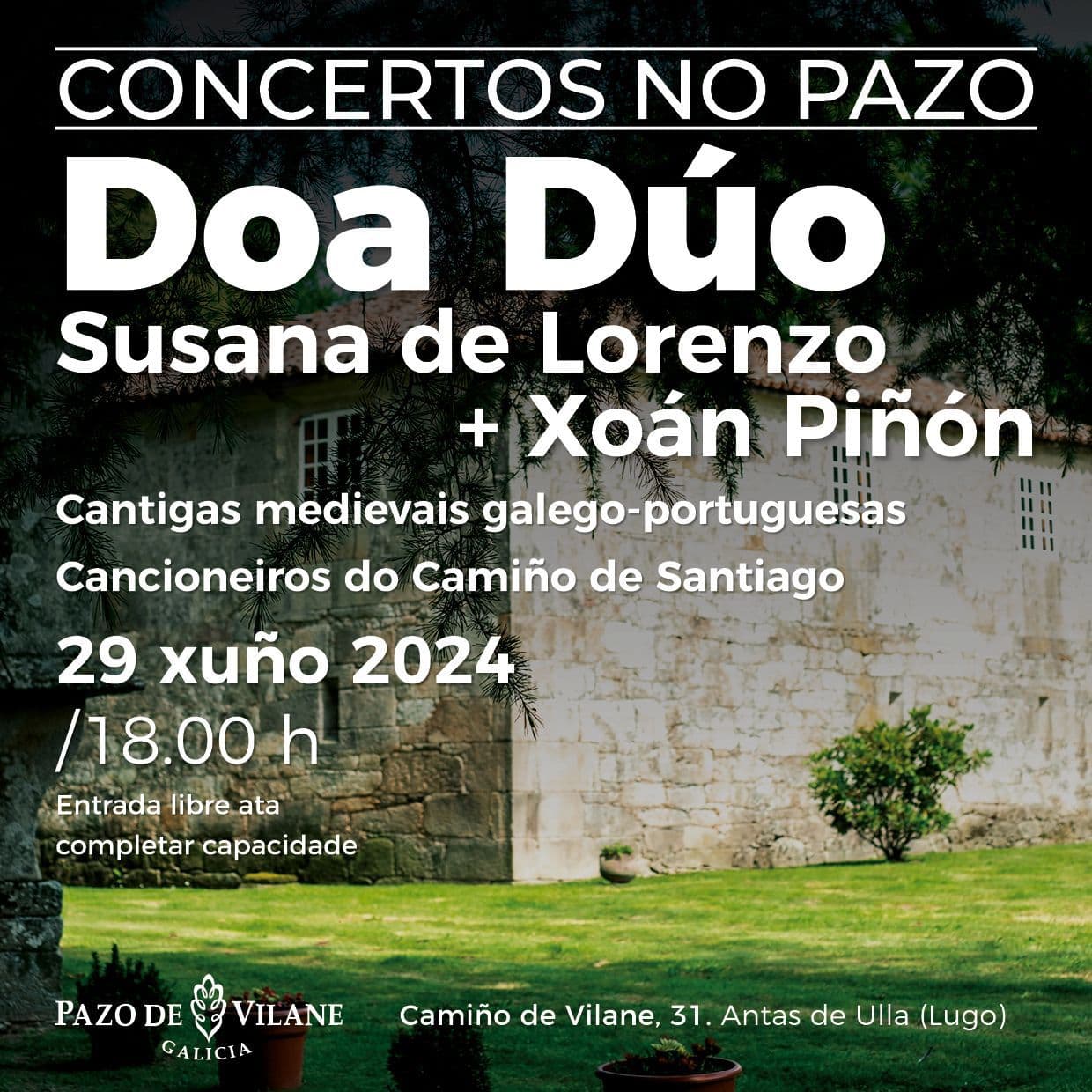 Pazo de Vilane organiza la 6ª edición de “Concertos no Pazo” y lleva al rural gallego las cantigas medievales y el cancionero del Camino de Santiago