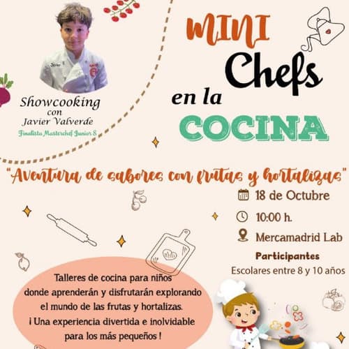 Minichefs en la cocina: aventura de sabores con frutas y hortalizas, día mundial de las frutas y verduras en Mercamadrid