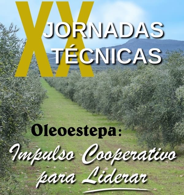 XX Jornadas Técnicas del Aceite de Oliva Virgen Extra de Oleoestepa: "Impulso Cooperativo para Liderar"