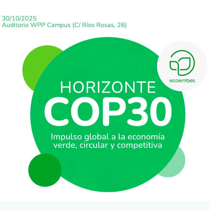 Ecoembes organiza la jornada Horizonte COP 30: Impulso global a la economía verde, circular y competitiva
