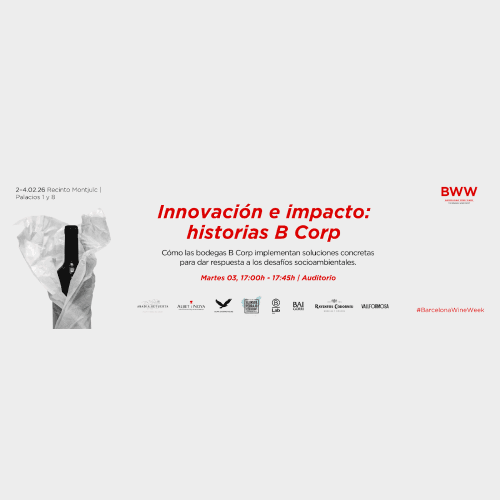 Las Bodegas B Corp impulsan el futuro del vino en la Barcelona Wine Week