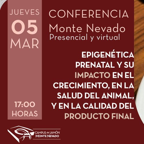 Campus del Jamón Monte Nevado: Conferencia sobre la influencia de los factores prenatales en la calidad del jamón