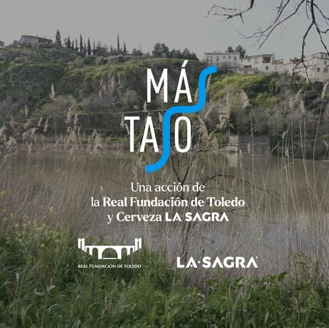 Cerveza LA SAGRA y la Real Fundación de Toledo lanzan una campaña para concienciar sobre el estado del Tajo