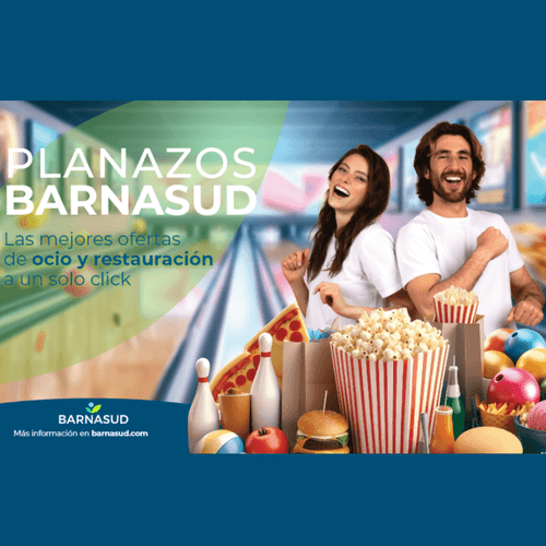 Barnasud presenta “Planazos Barnasud”