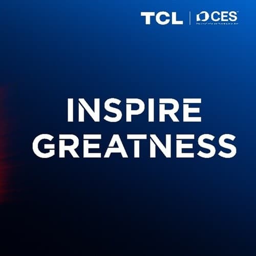 TCL inspira grandeza en CES 2025 con sus últimas innovaciones y productos