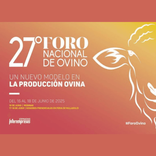 El 27º FORO NACIONAL DE OVINO analiza los nuevos modelos de producción y los retos de futuro del sector