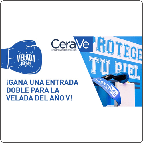 CeraVe, patrocinador oficial de La Velada del Año V