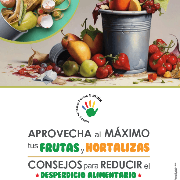5 al Día lanza una guía para reducir el desperdicio alimentario: ¡aprovecha al máximo tus frutas y hortalizas!