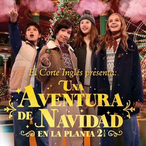 El Corte Inglés presenta un relato sobre la amistad y la magia de la Navidad en su fantástica Planta 2½