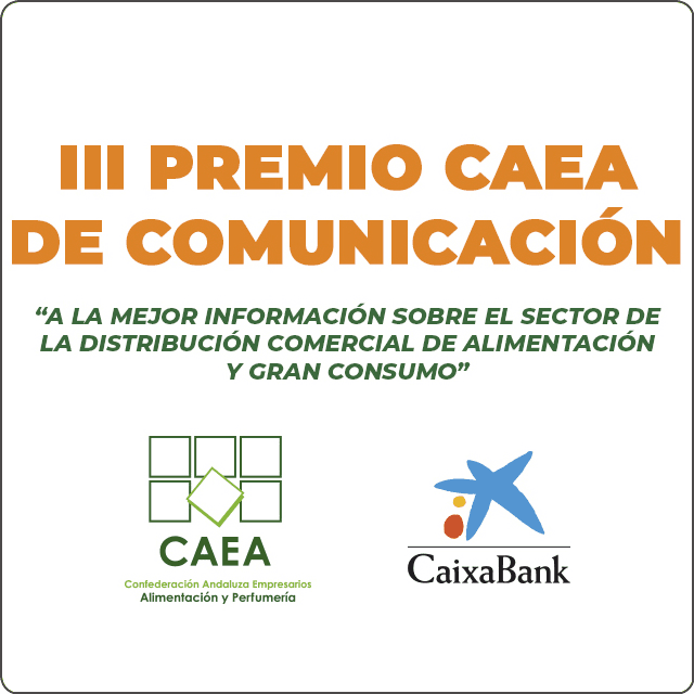 CAEA convoca el III Premio de Comunicación a la mejor información sobre la distribución comercial de alimentación y gran consumo