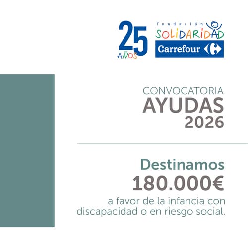 Fundación Solidaridad Carrefour lanza la XXIV edición de su ‘Convocatoria de Ayudas’ en beneficio de la infancia con discapacidad o en riesgo social